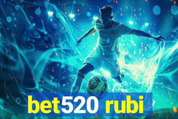 bet520 rubi